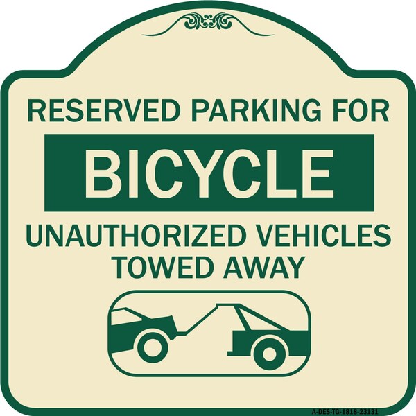 Signmission Reserved Parking for Bicycle Unauthorized Vehicles Towed Away Alum Sign, 18" x 18", TG-1818-23131 A-DES-TG-1818-23131 - main